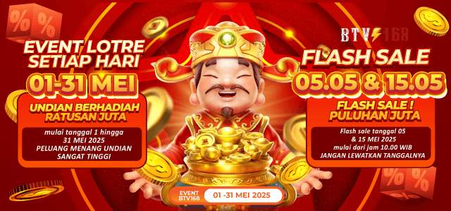 EVENT BAGI HOKI BTV168 – TIKET LOTRE PERIODE 1-31 MEI 2025