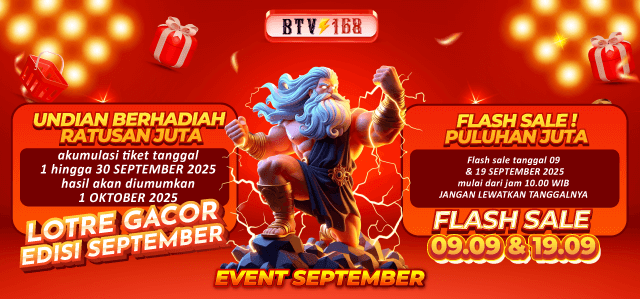 EVENT BAGI HOKI BTV168 – TIKET LOTRE PERIODE 1-30 SEPTEMBER 2025