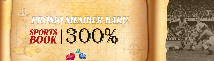 Bonus Member Baru 300% Sportsbook